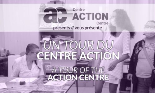 Un tour du Centre Action